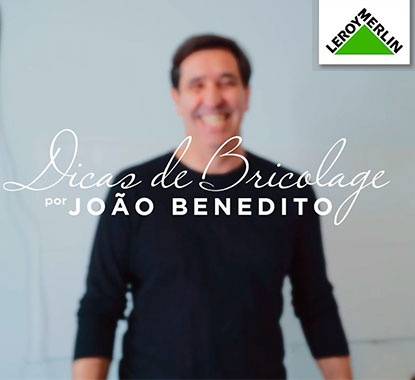 Dicas de bricolage com João Benedito